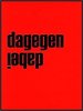 Das tief-rote Cover zeigt die Schrift das Wort "dagegen". Darunter steht auf dem Kopf "dabei".