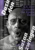 »Dazu den Satan zwingen«, D 2017, 90 Min., Kollektivfilm von Studierenden der HFBK Hamburg,  Projektleitung: Robert Bramkamp; Filmplakat